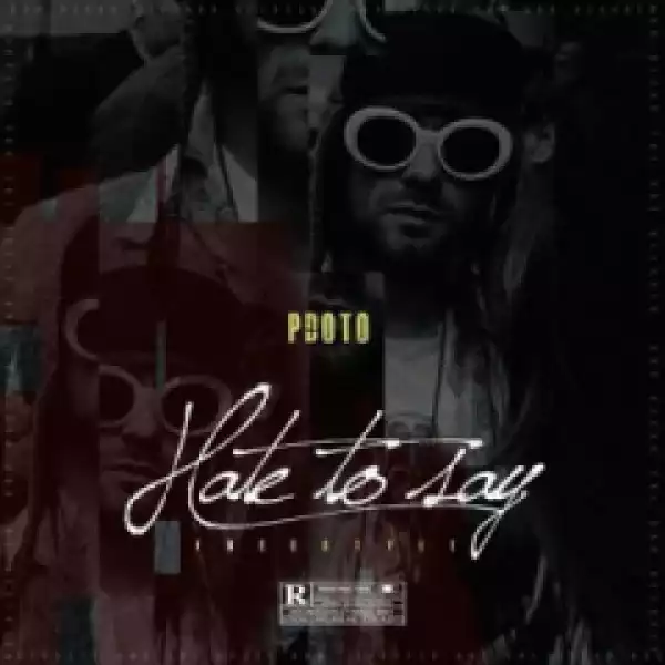 PdotO - Hate To Say (Freestyle)